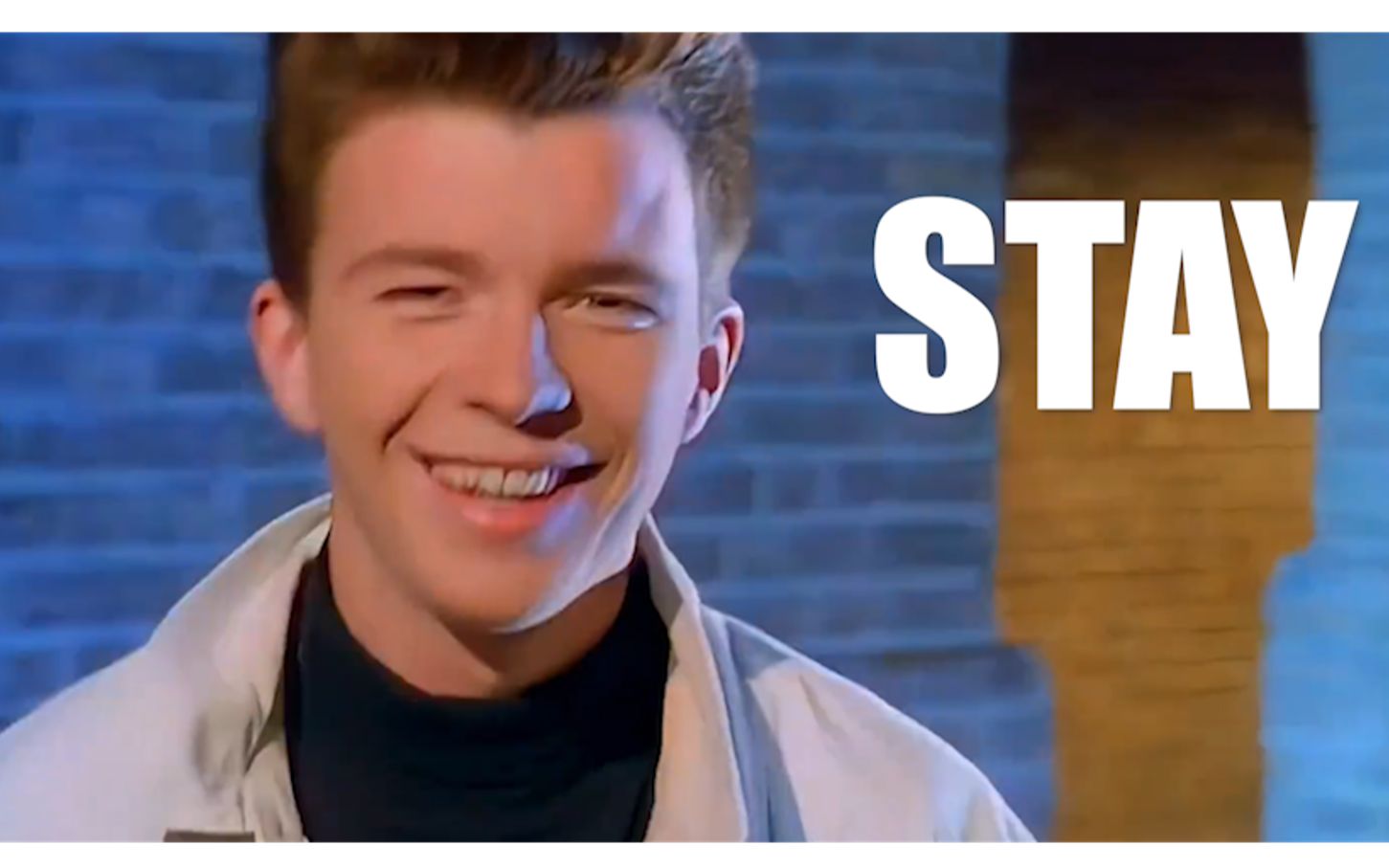 [图]【Rick Astley】STAY（feat.The Kid LAROI &Justin Bieber）（Mashup）