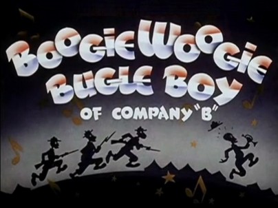 环球影业动画布吉伍吉的司号兵 Boogie Woogie Bugle Boy of Company 'B'.1941.1953米高梅动画重制版标题卡哔哩哔哩bilibili