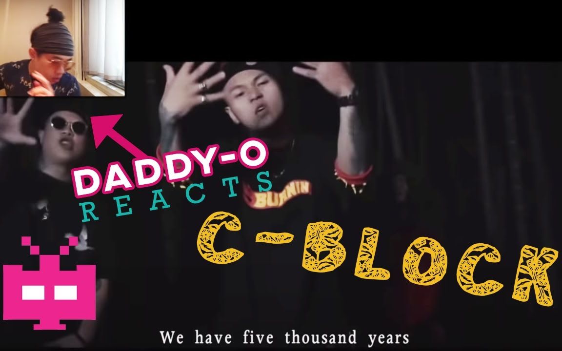 [图]?《DADDY-O REACTS/反应视频》? C-BLOCK - 杀死忍者 [EP.3]