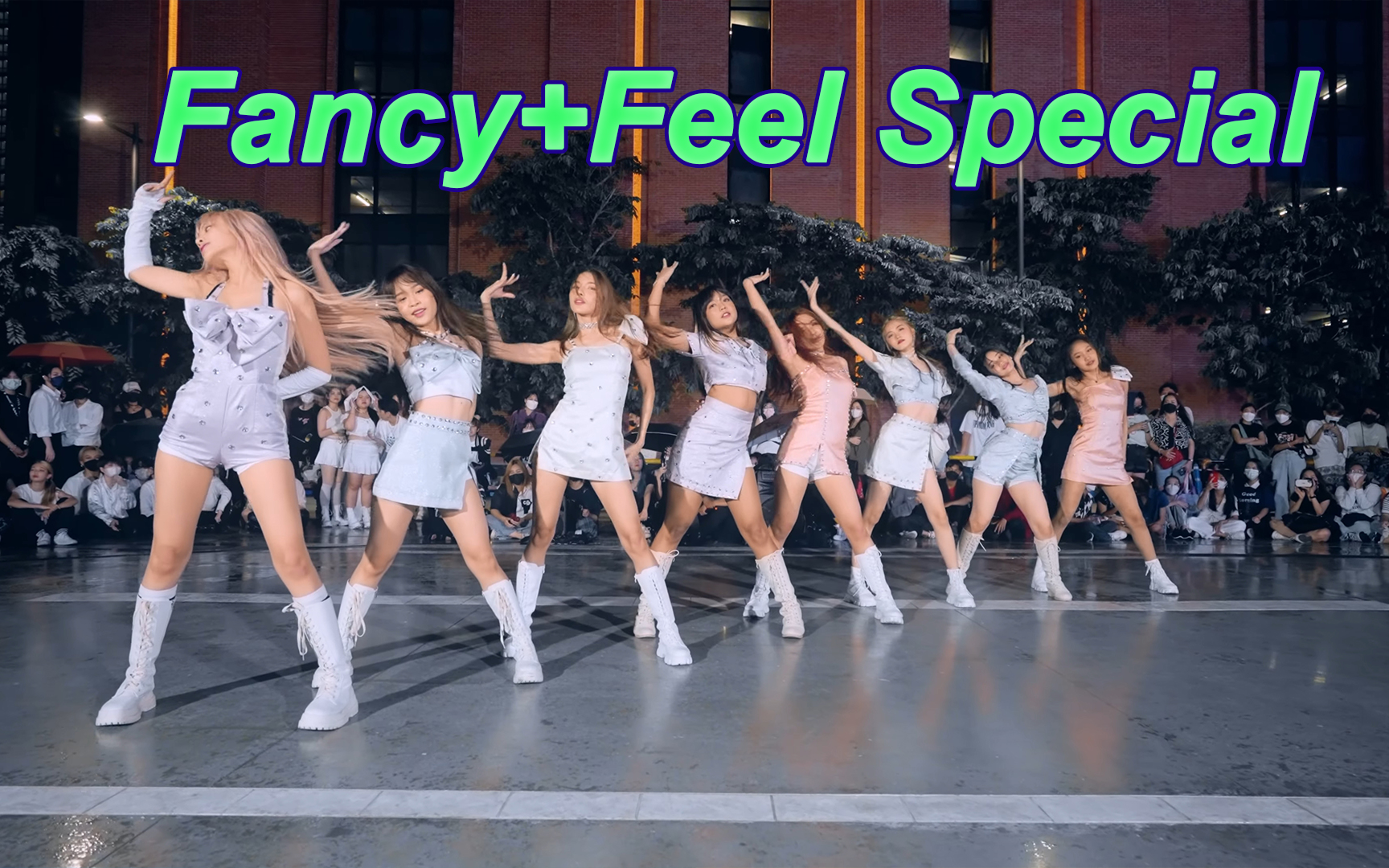 [图]【4K】 泰国广场翻跳 TWICE “Fancy+Feel Special”