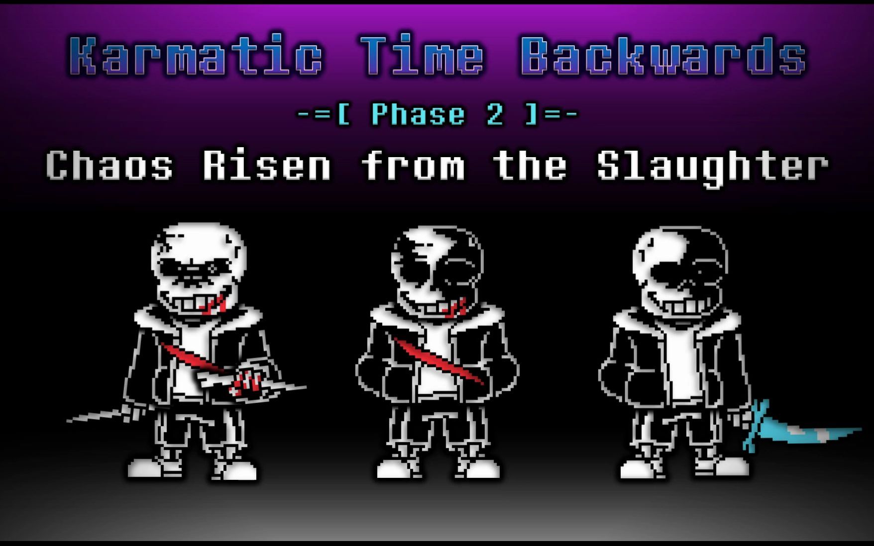 [图]【Karmatic Time Backwards】- Phase 2 - Chaos Risen from the Slaughter