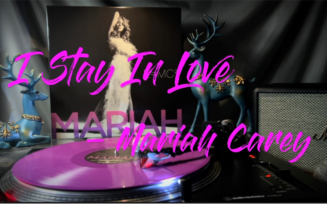 [图]黑胶试听 ‖ I Stay In Love —— Mariah Carey （玛丽亚·凯莉） / 《E=MC2》