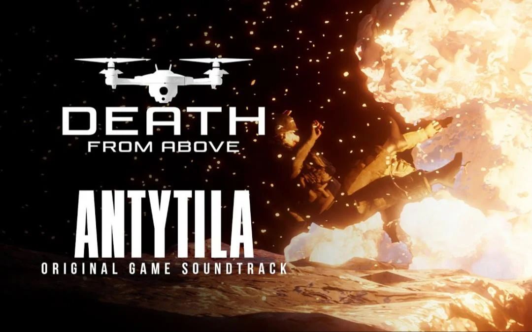 [图]【乌克兰无人机游戏ost】死从天降 ANTYTILA - Death From Above / Original Game Soundtrack