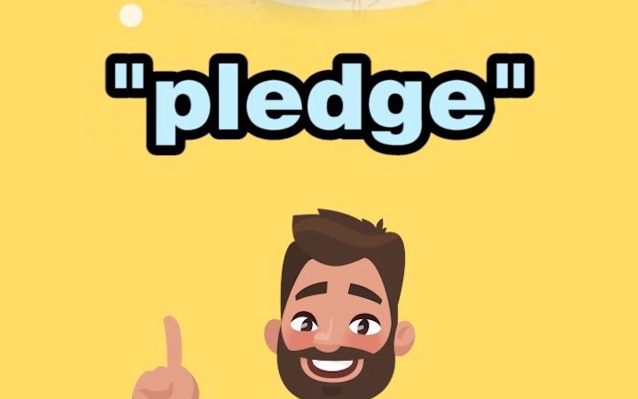 看电影学单词,这个词很正式“pledge”哔哩哔哩bilibili