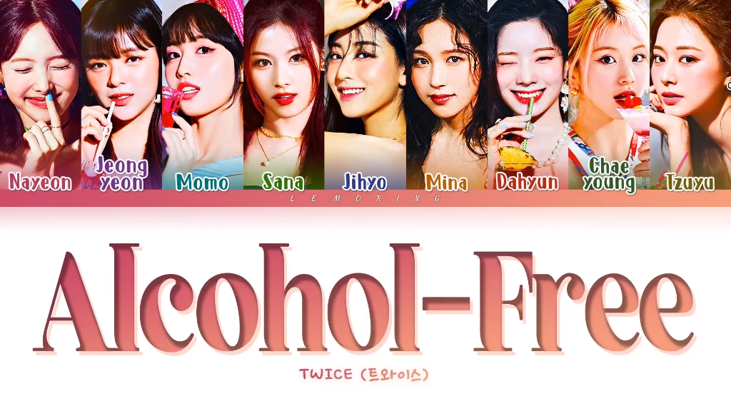 TWICE《AlcoholFree》歌词版视频公开!哔哩哔哩bilibili