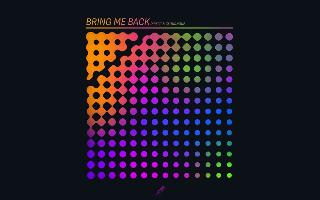 [图]Direct & CloudNone - Bring Me Back