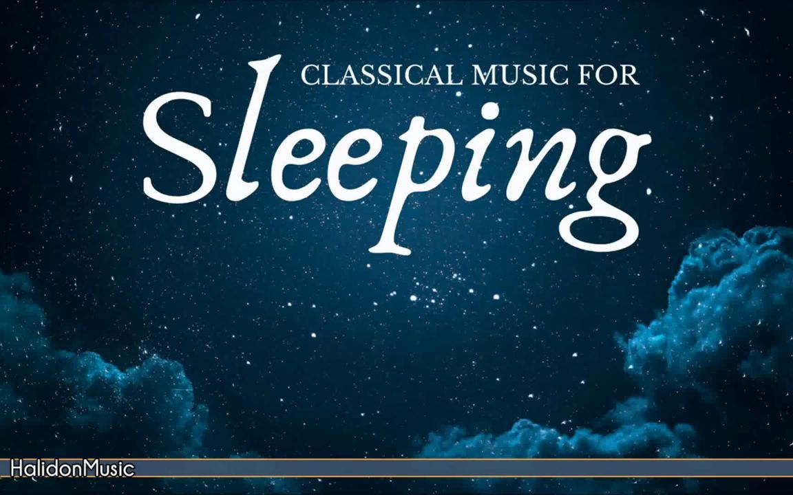 [图]4小时古典音乐睡眠4 Hours Classical Music for Sleeping