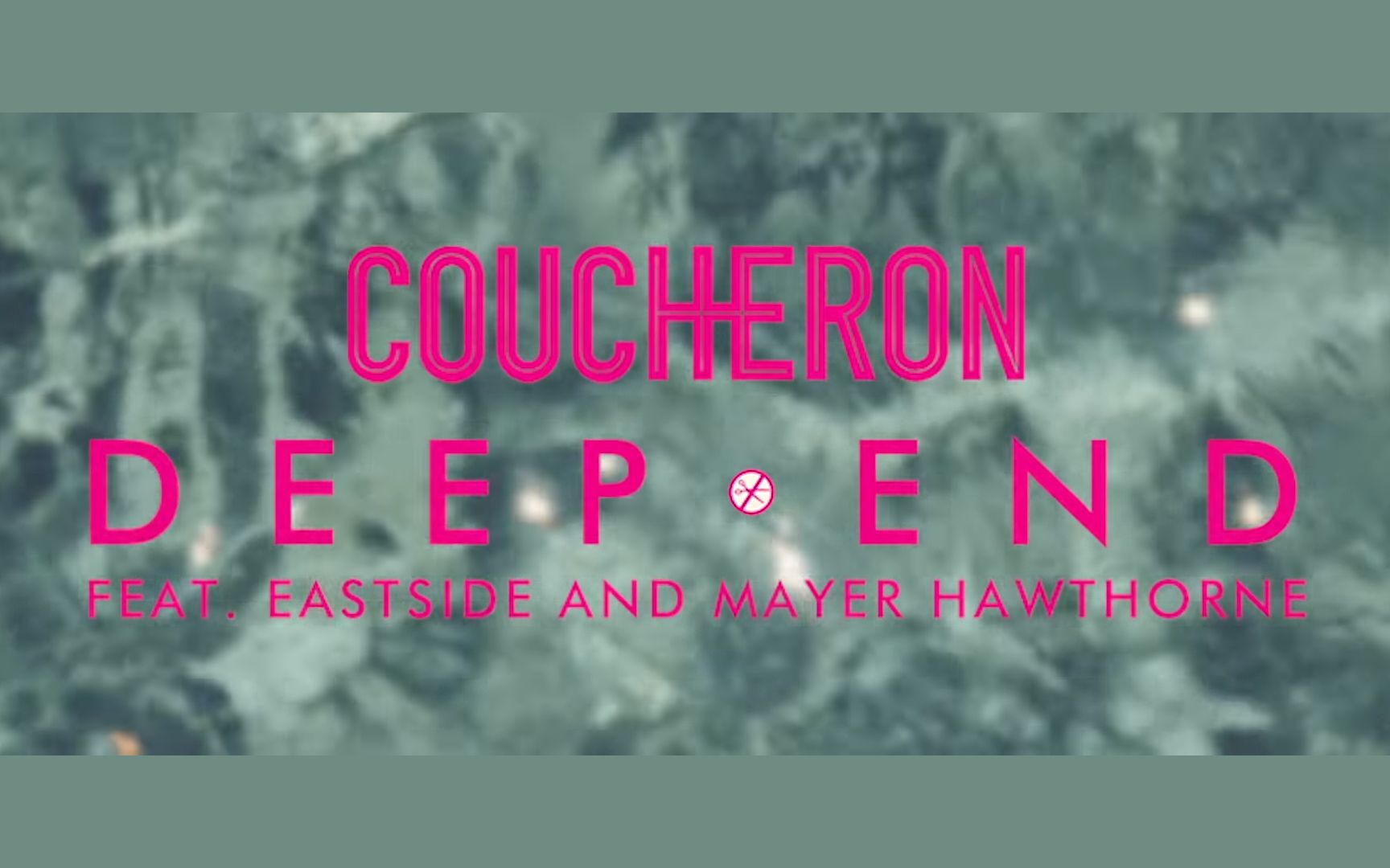 [图]Coucheron - Deep End (feat. Eastside & Mayer Hawthorne) [Music Video]