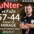 G2 huNter (57-44) vs FaZe (MIRAGE) @ IEM KATOWICE 2022 | LIM