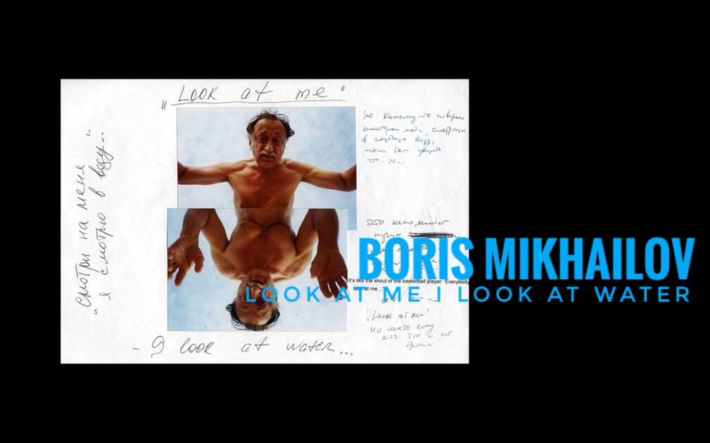 当代系列｜照片书】Boris Mikhailov—Look at Me I Look at Water_哔哩
