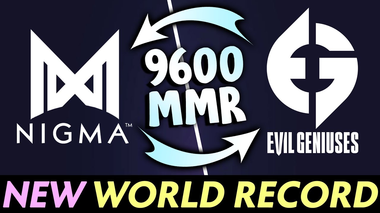 world record — 9600 highest average mmr ranked with nigma, eg