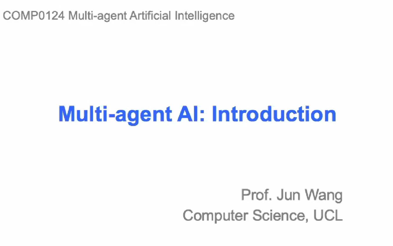 UCL 汪军教授《Multiagent AI》课程(中文字幕)哔哩哔哩bilibili