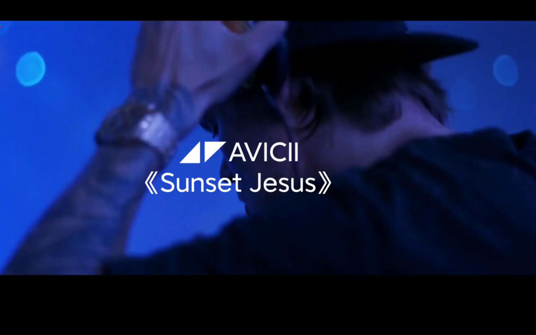 [图]◢ ◤ AVICII(Forever)——《Sunset Jesus》