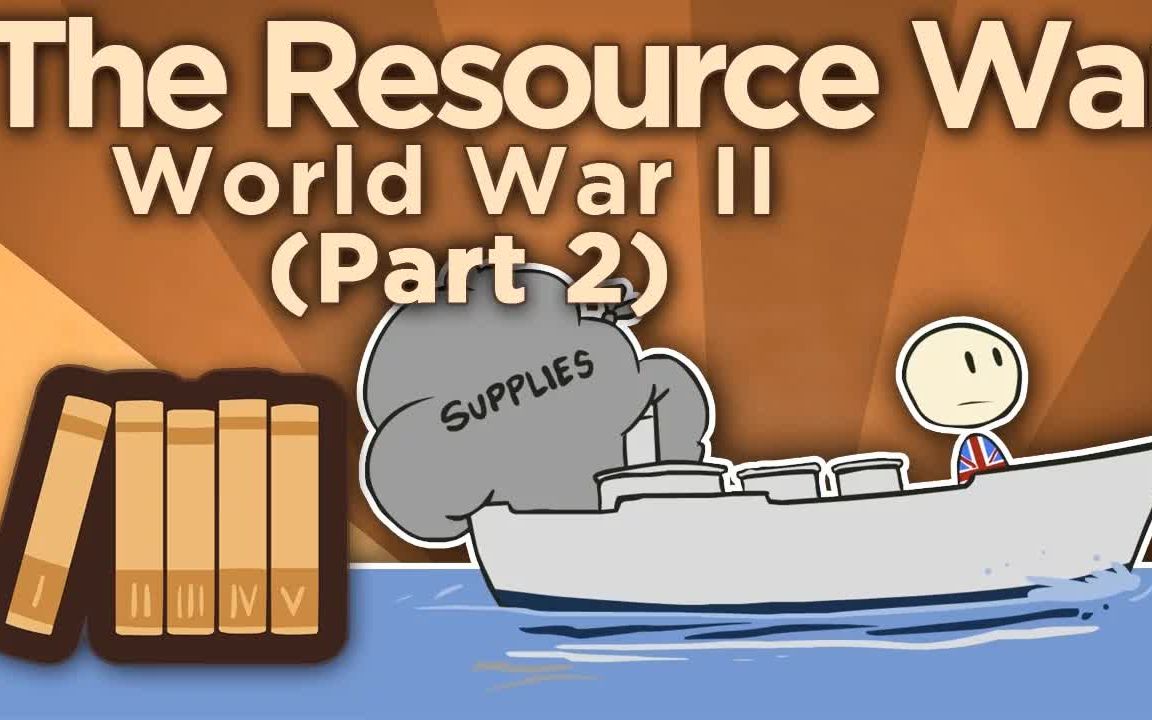 [图]【熟】WW2 The Resource War 二战 -资源战争-租借法案 - Lend-Lease - Extra History - #2