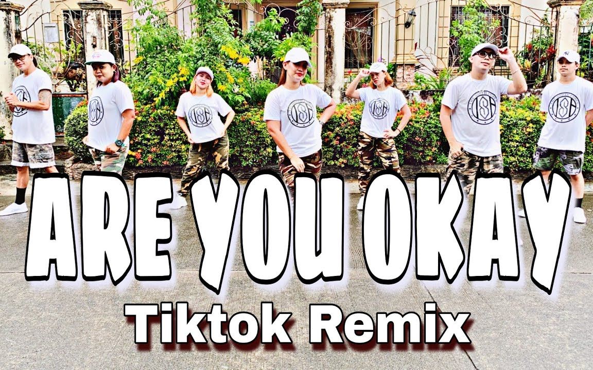 [图]ARE YOU OKAY ( Dj Ericnem Remix ) - Tiktok Remix - Balod2x Mix - Dance Fitness -