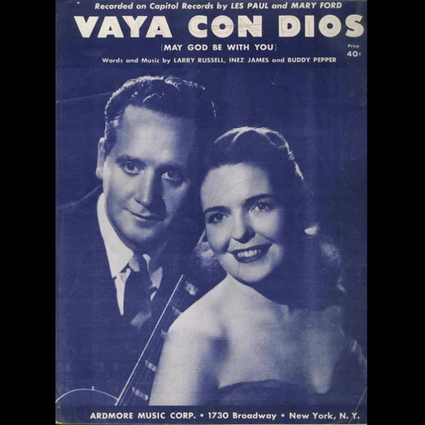 Les Paul & Mary Ford - Vaya Con Dios (1953)_哔哩哔哩_bilibili