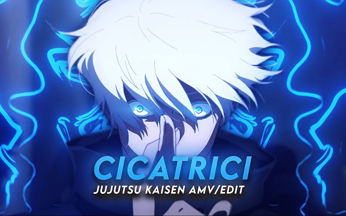 Cicatrici I Jujutsu Kaisen (+ProjectFile) [AMV/Edit] 4K哔哩哔哩bilibili