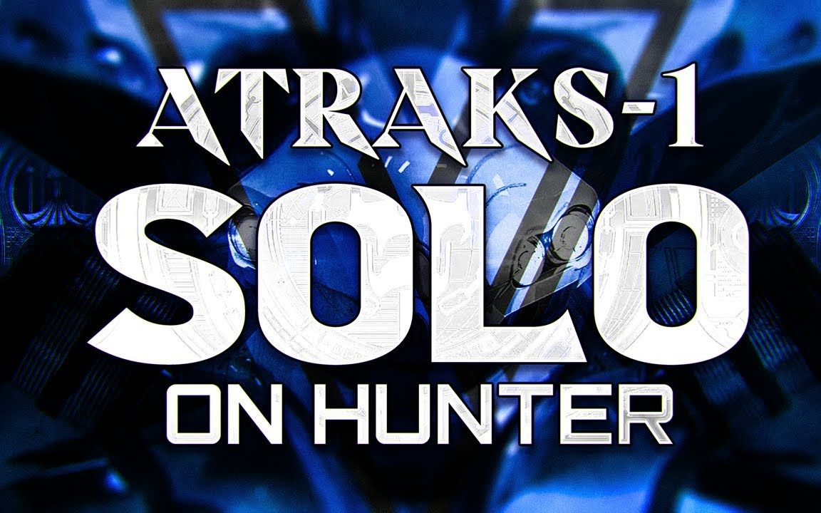 【命运2】猎人单人阿特拉克斯-1!