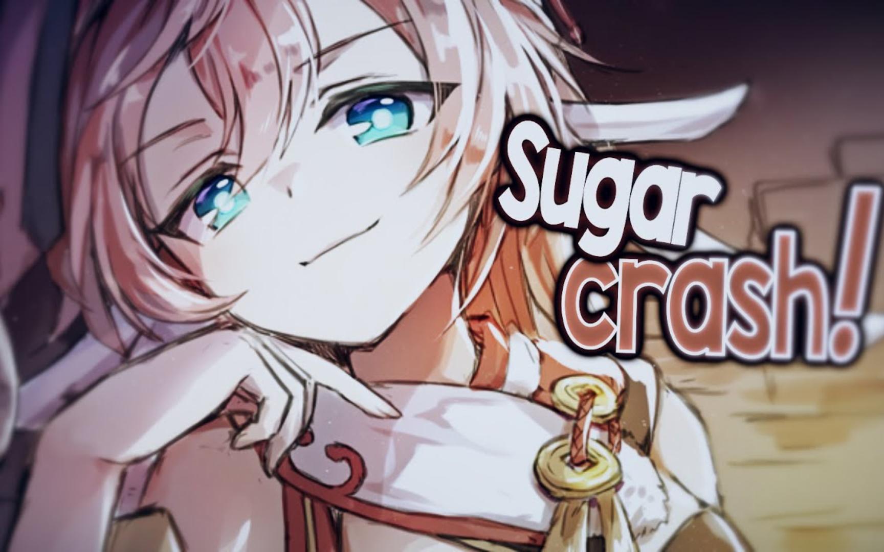 [图]Nightcore - SugarCrash!