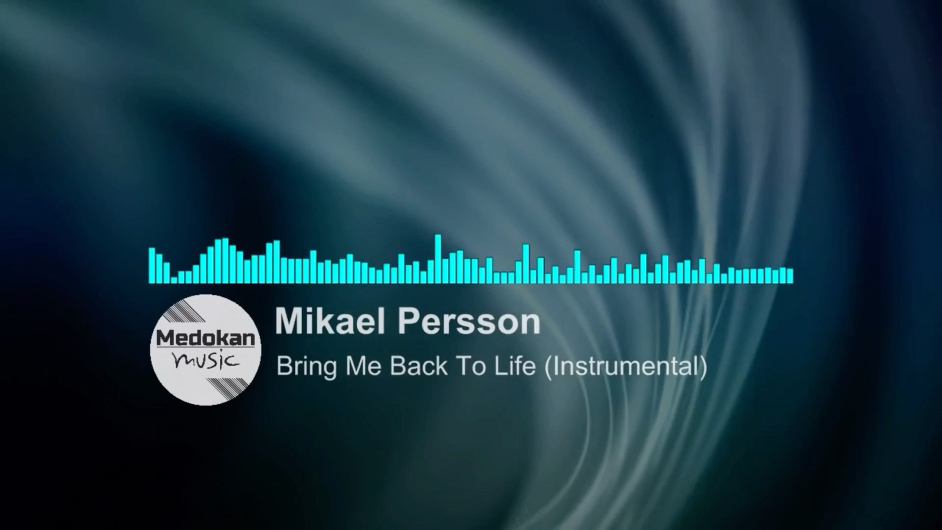 [图]Mikael Persson-Bring Me Back To Life (Instrumental)