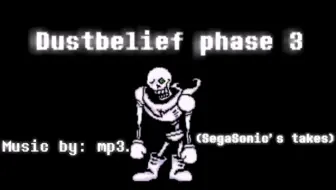 Download Video: Dustbelief Papyrus Phase 3 OST (Segasonic's take)