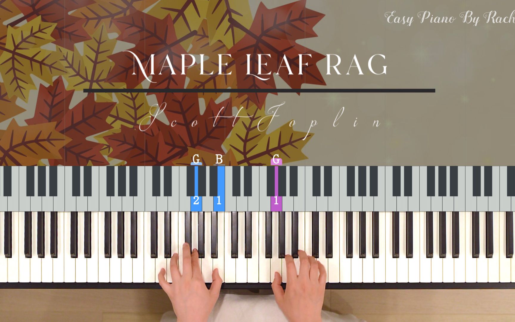 [图]《Maple Leaf Rag 枫叶拉格泰姆》Scott Joplin 带指法超简单 钢琴教程【自制】