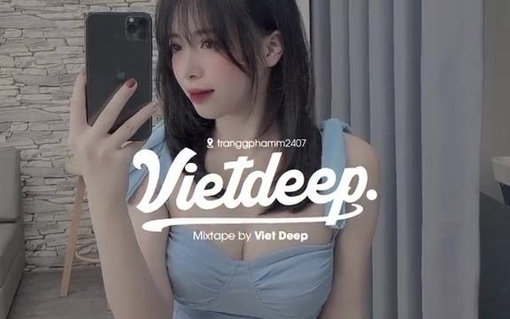 [图]VIET DEEP 2021 - MIXTAPE UYÊN ƯƠNG HỒ ĐIỆP MỘNG