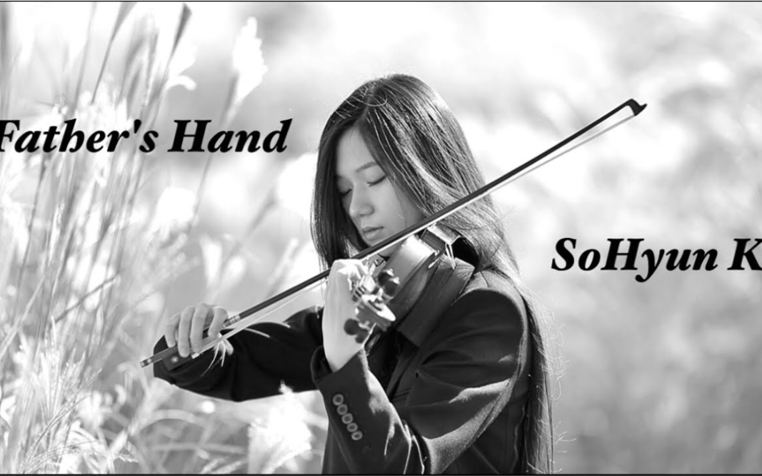 [图]Sohyun Ko & 小提琴 - 父亲的手 | Father's Hand - Violin Cover