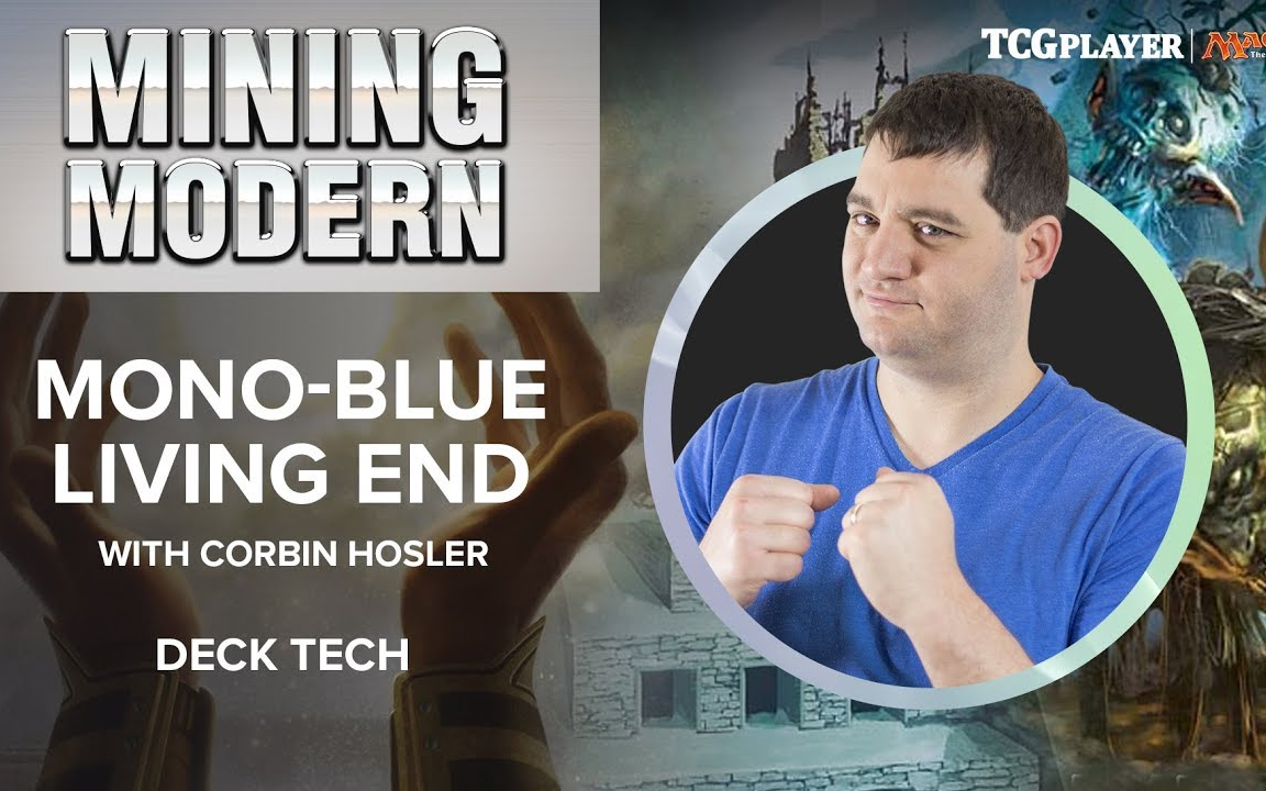 [图][搬运][MTG][挖掘近代] 纯蓝走骨 Mining Modern - Mono-Blue Living End | Corbin Hosler