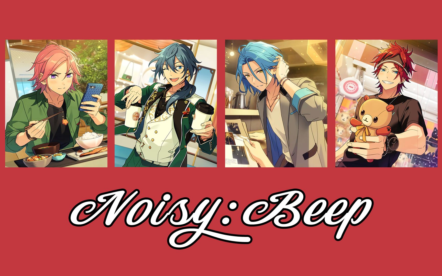 [图]【偶像梦幻祭2】Noisy:Beep 日语/罗马音/中文字幕 分色完整版