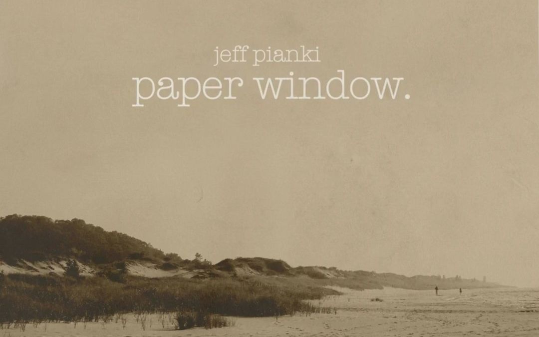 [图]Jeff Pianki-Paper Window Dreams