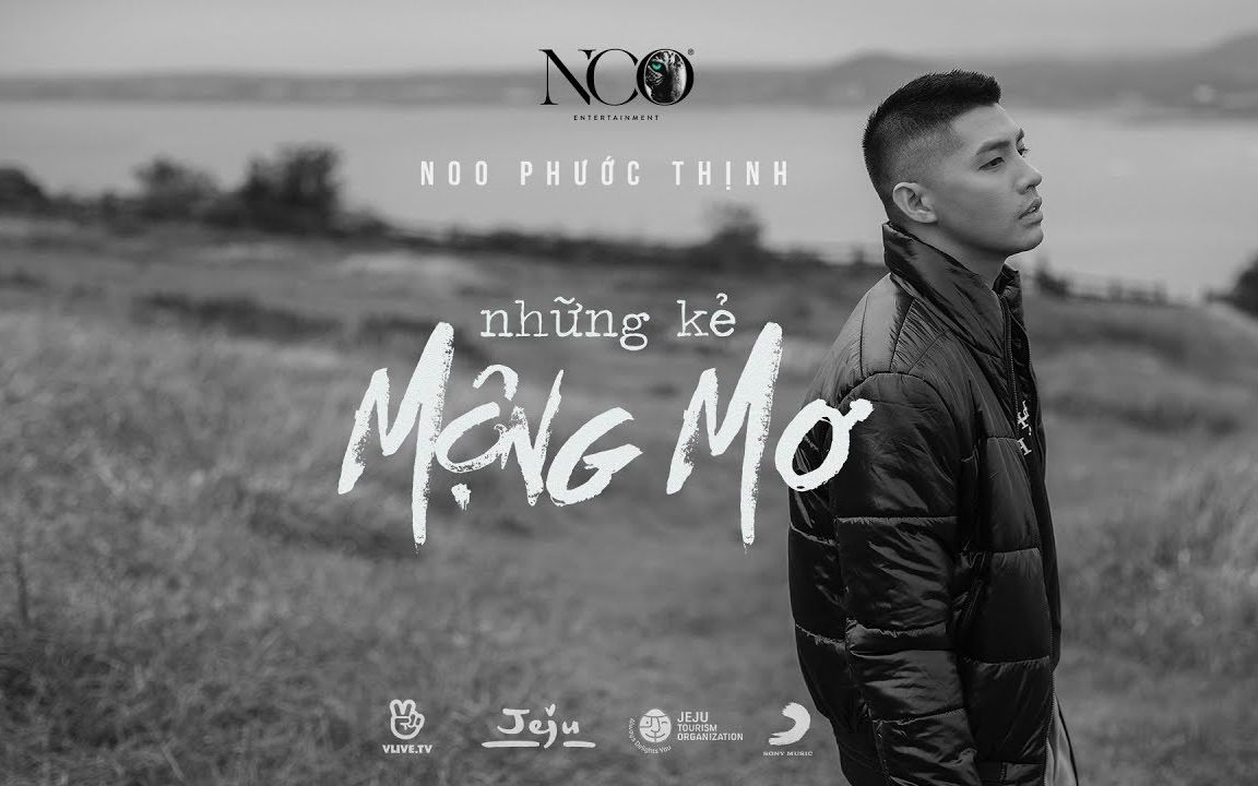 [图]NHỮNG KẺ MỘNG MƠ - Noo Phước Thịnh - OFFICIAL MV