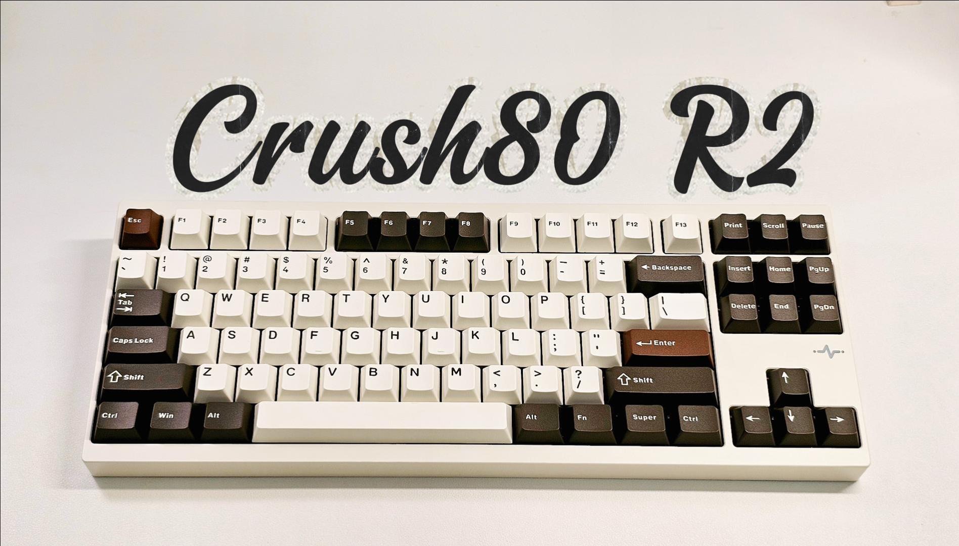 “谁说Crush不能Cru两次”—— WOB Crush80 Rebootⷒ2 暖月白,快拆碰珠升级优化丨牛奶杯对比第一批秋韵黄丨凯华雪顶可可轴哔哩哔哩bilibili