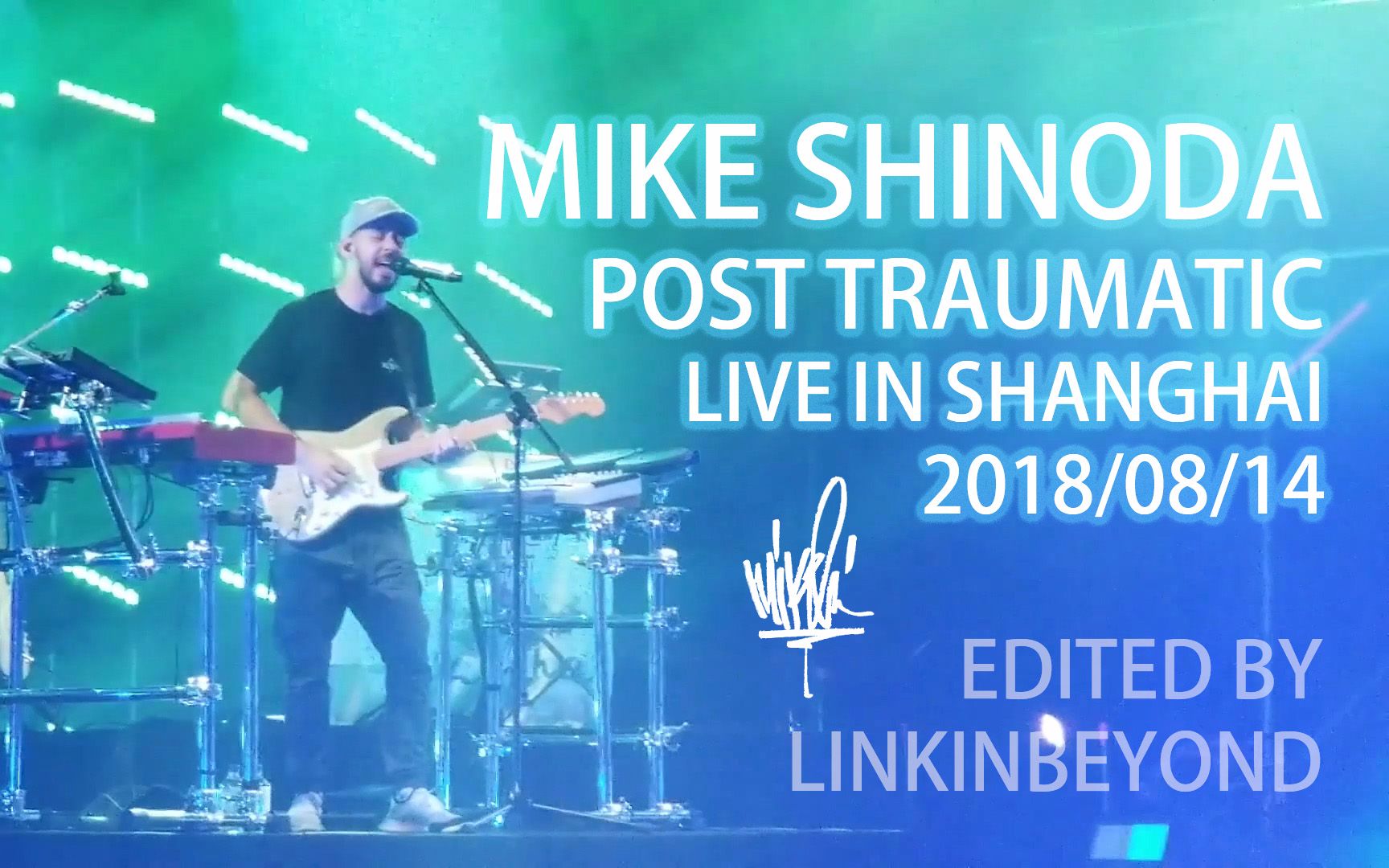 Mike Shinoda Post Traumatic Live 麦克信田~创伤之后~上海站全纪实哔哩哔哩bilibili