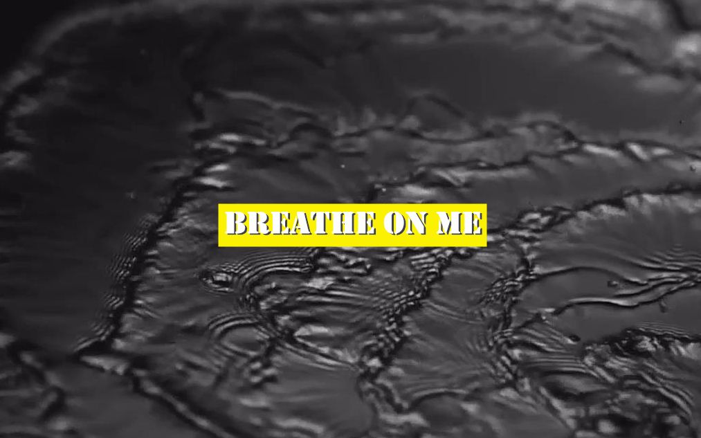 [图]超级制霸 | Breathe on me