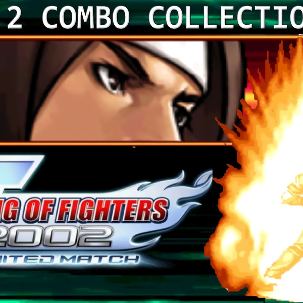 KOF 2002 UM IORI YAGAMI Combos Collection 八神庵 05 