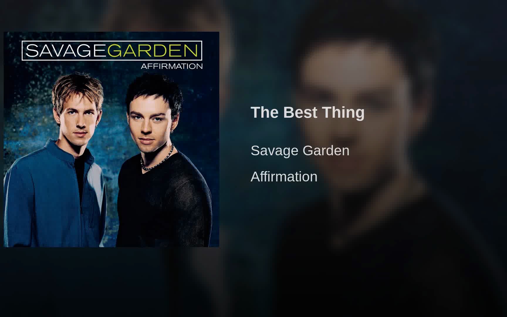 [图]Savage Garden - The Best Thing