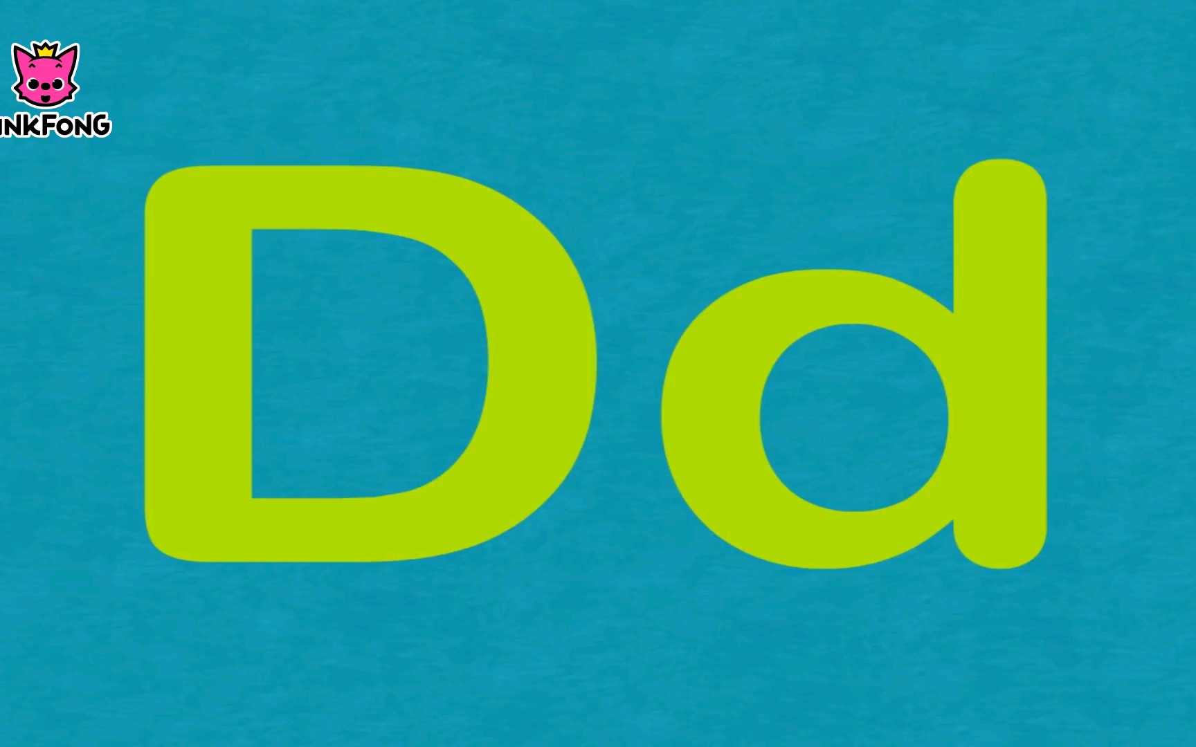 pink fang自然拼读字母dd学习～字母名,字母音及对应单词