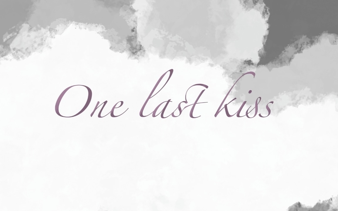 [图]【晴智/修夜｜手書】 One Last Kiss