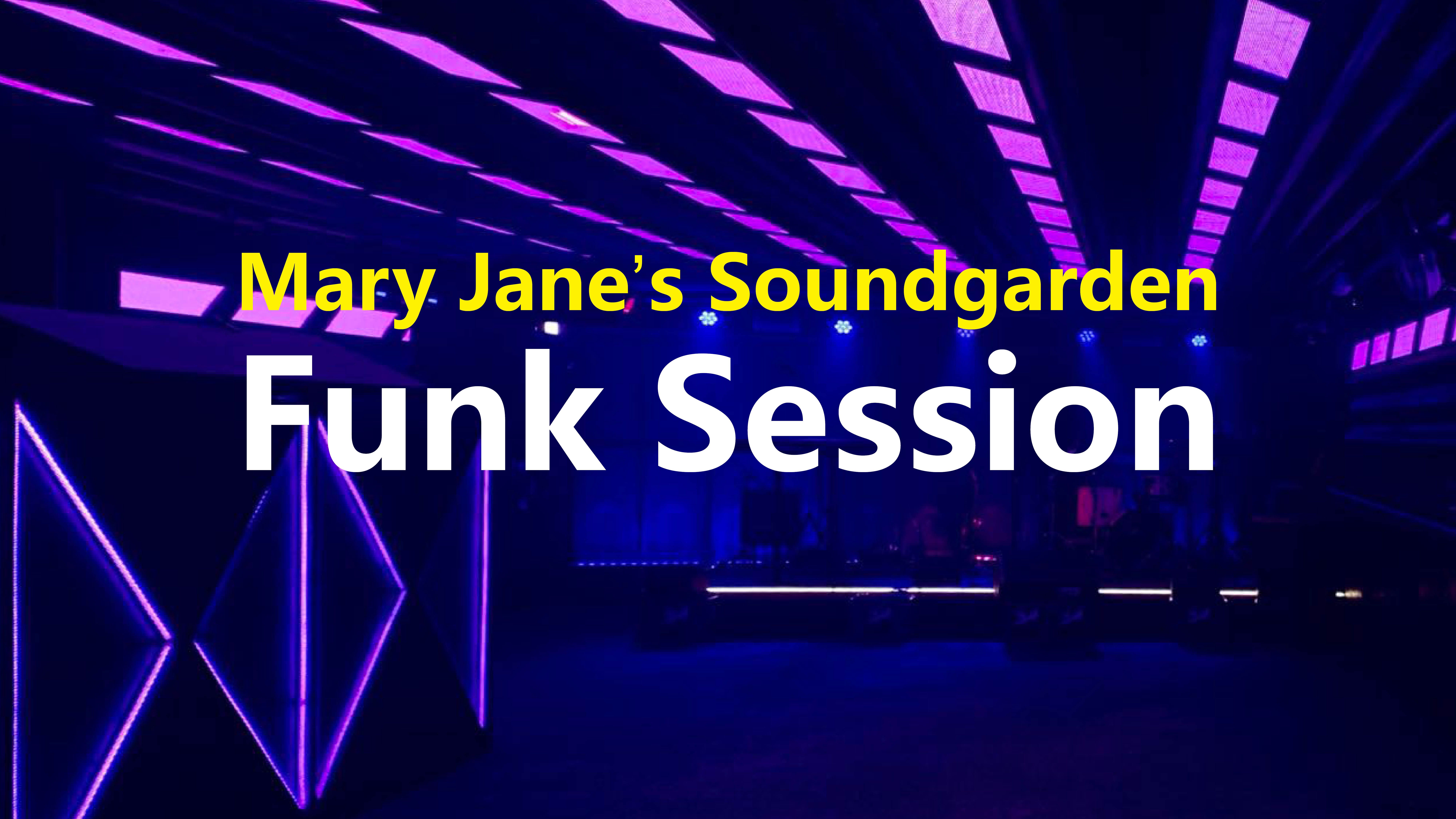 【 Funk Session】Mary Jane's Soundgarden 音乐现场哔哩哔哩bilibili