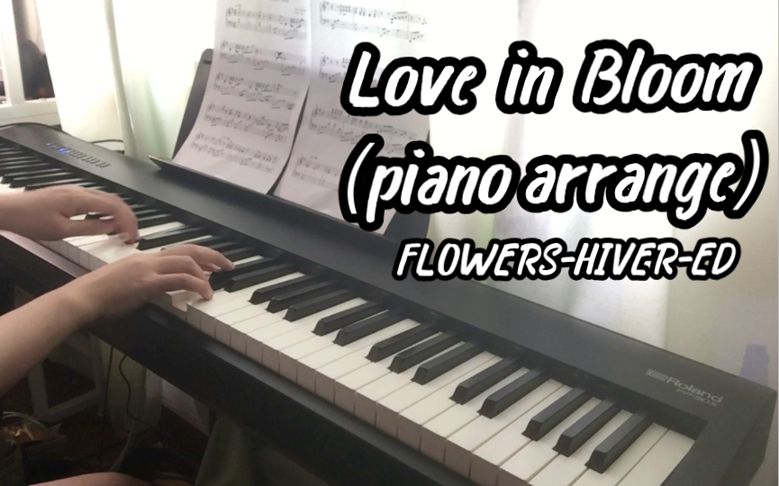 [图]【钢琴】FLOWERS-冬篇-ED Love in Bloom(piano arrange)