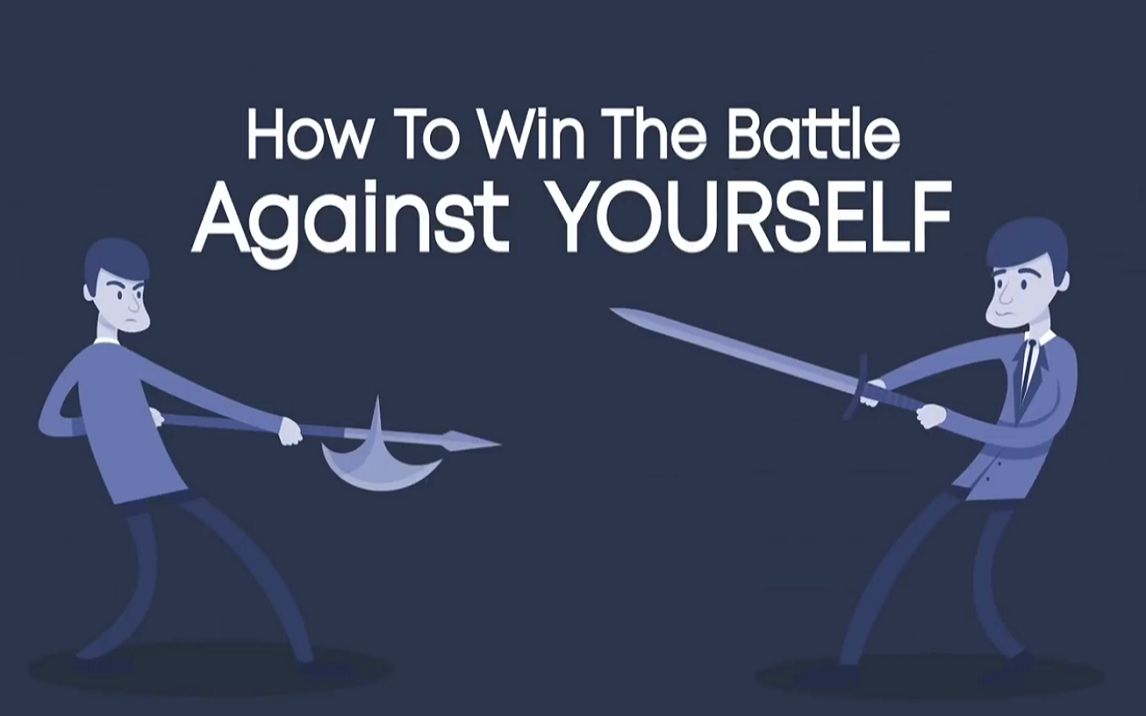 The Battle Against Yourself (Motivational Video)(如何战胜自己)哔哩哔哩bilibili