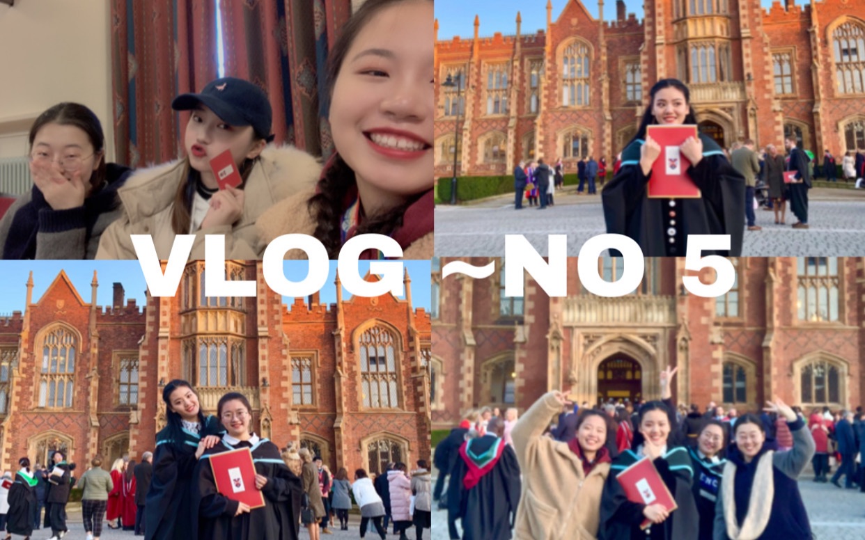 Vlog~NO.5 英国留学 女王大学毕业典礼哔哩哔哩bilibili