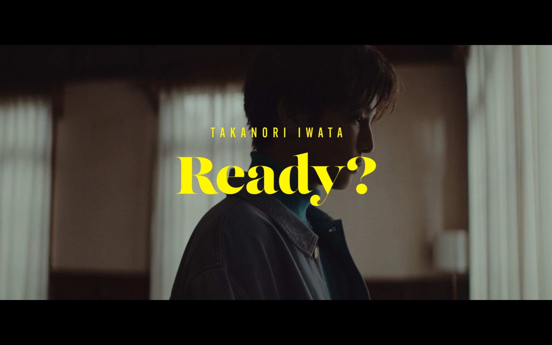 【岩田刚典】《Ready?》(Official Music Video)哔哩哔哩bilibili