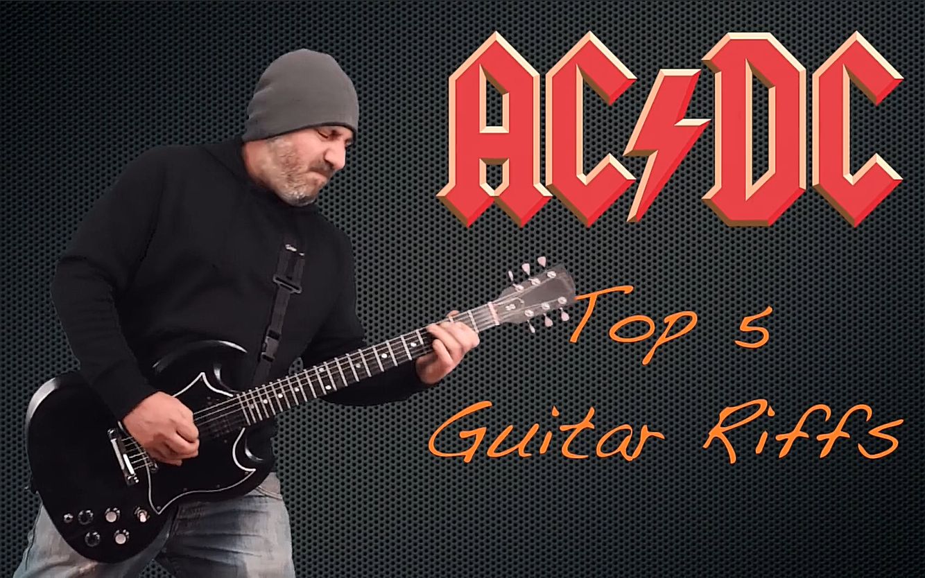 最火爆的AC/DC摇滚乐队排名前五的吉他Riffs乐句_哔哩哔哩_bilibili
