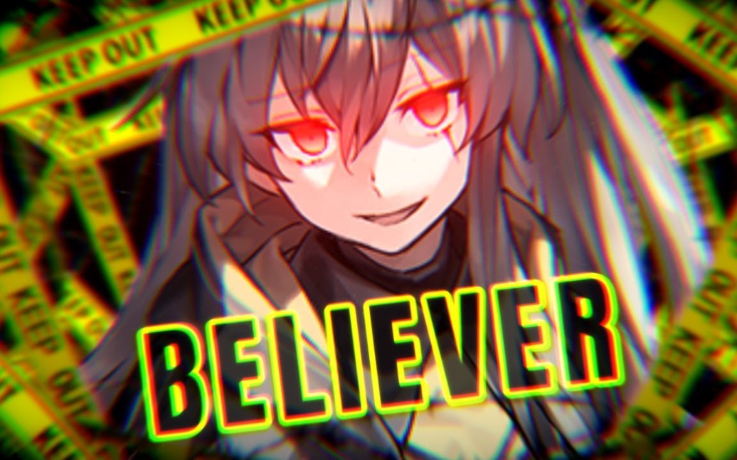 [图][Girls'Frontline MMV] Nightcore - BELIEVER (Remix)