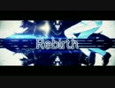 [图]【ぐるたみん】Rebirth【音画质UP】