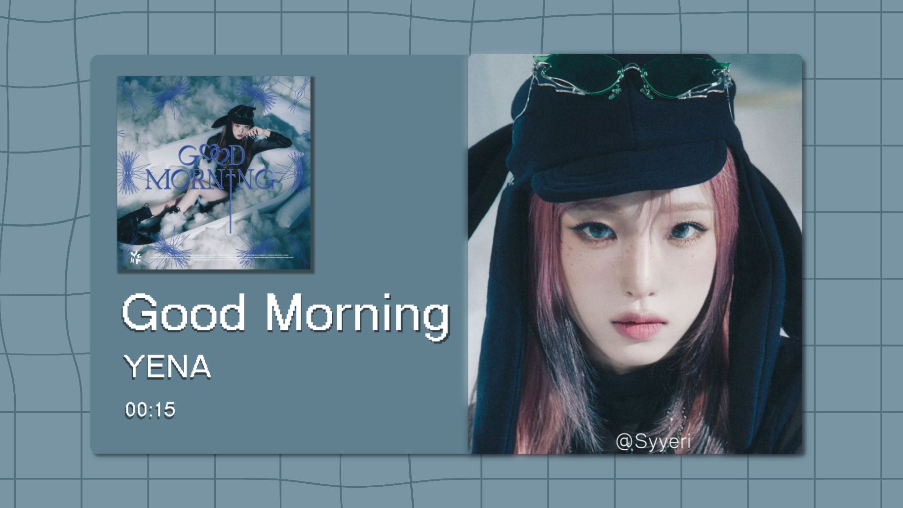 [图]【8D环绕】Good Morning - 崔叡娜 YENA 请佩戴耳机使用~