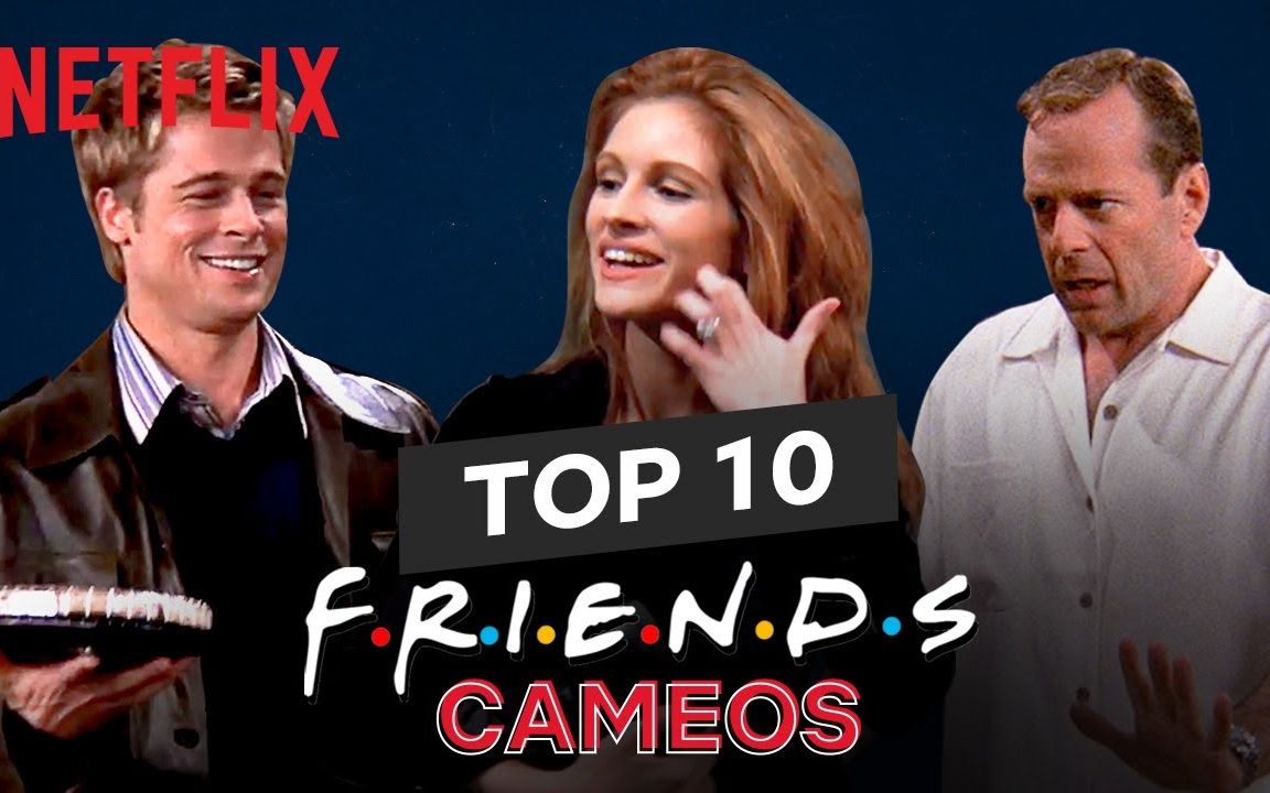 【中英字幕】老友记十佳明星客串 top 10 cameos from friends