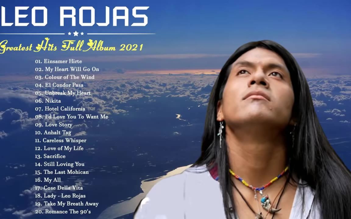 leo rojas greatest hits full album 2021 best of pan flute 2021